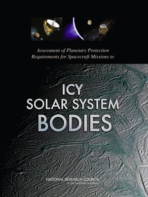 cover image of Assessment of Planetary Protection Requirements for Spacecraft Missions to Icy Solar System Bodies
